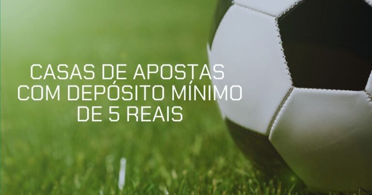 Melhores opções de apostas com mínimo de R$5