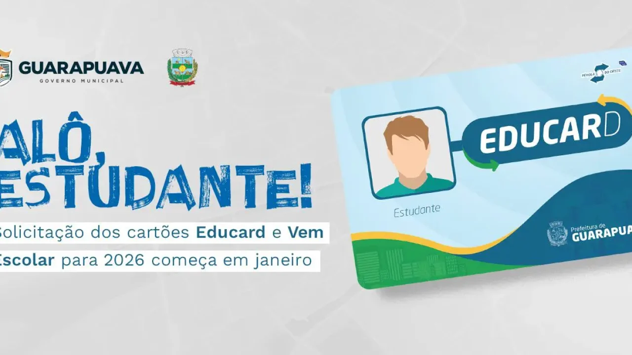 ATENÇÃO ESTUDANTES: Solicitação dos cartões Educard e Vem Escolar para 2026 começa em janeiro