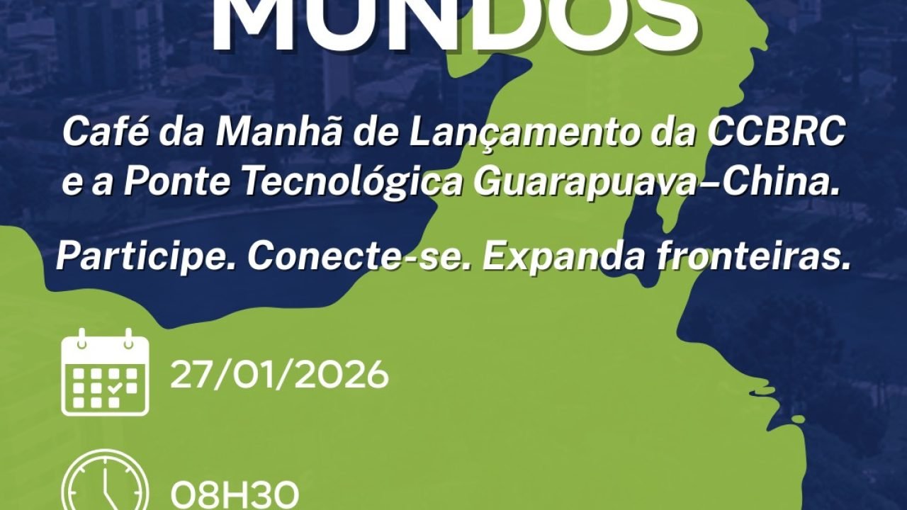 Guarapuava lança unidade da Câmara de Comércio Brasil–China em evento no Cilla Tech Park
